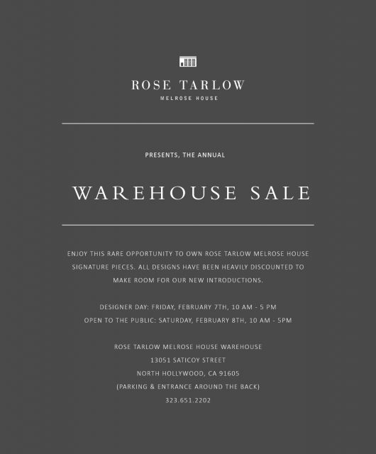 Rose Tarlow Warehouse Sale